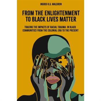 From the Enlightenment to Black Lives Matter