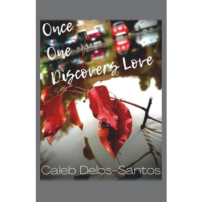 Once One Discovers Love