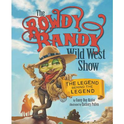 The Rowdy Randy Wild West Show