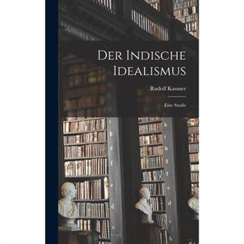 Der Indische Idealismus