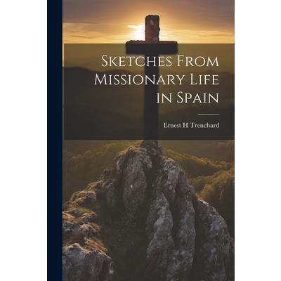 Sketches From Missionary Life in Spain