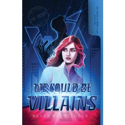 We Could be Villains