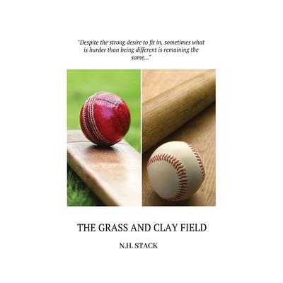 The Grass and Clay Field