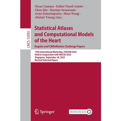 Statistical Atlases and Computational Models of the Heart. Regular and Cmrxmotion Challenge Papers