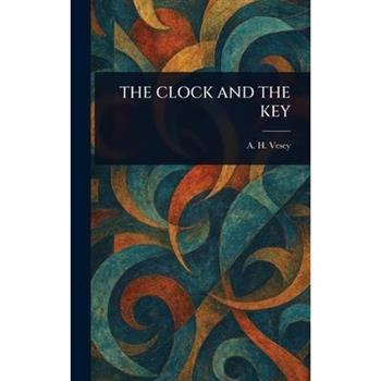 The Clock and the Key