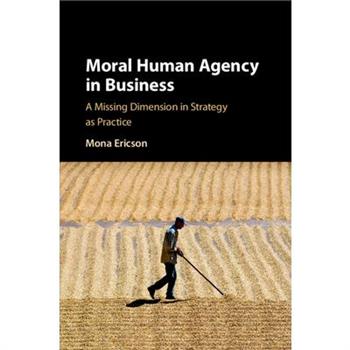 Moral Human Agency in Business