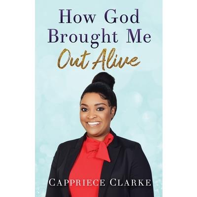 How God Brought Me Out Alive