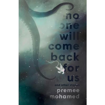 No One Will Come Back For Us