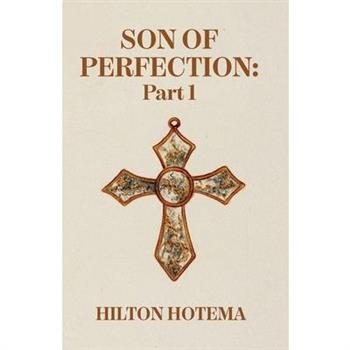 Son Of Perfection Part 1