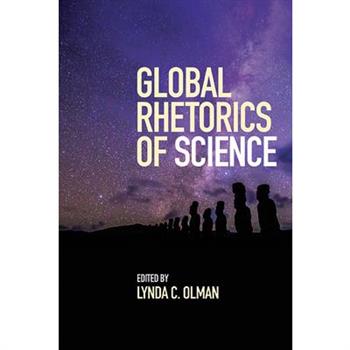 Global Rhetorics of Science