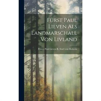 F羹rst Paul Lieven als Landmarschall von Livland