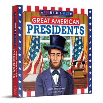 Red, White & Blue Great American Presidents