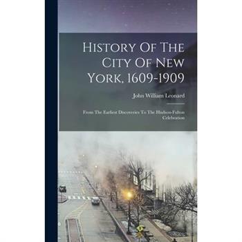 History Of The City Of New York, 1609-1909