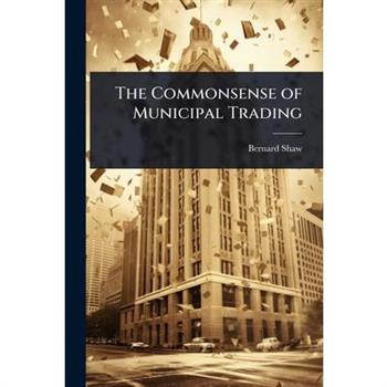 The Commonsense of Municipal Trading