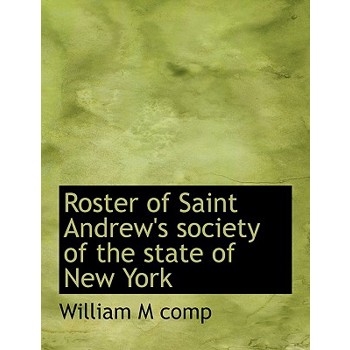 Roster of Saint Andrew’s Society of the State of New York