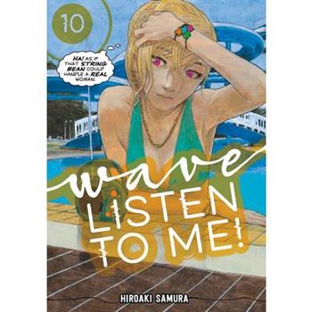 Wave, Listen to Me! 10