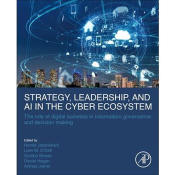 Strategy, Leadership, and AI in the Cyber Ecosystem