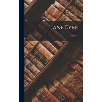 Jane Eyre; Volume 1