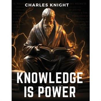 Knowledge Is Power