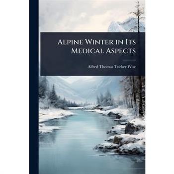 Alpine Winter in Its Medical Aspects