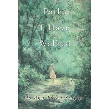 Paths I Have Walked
