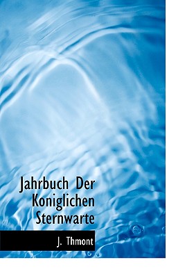 Jahrbuch Der Koniglichen Sternwarte
