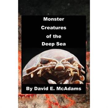 Monster Creatures of the Deep Sea
