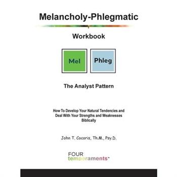 Melancholy-Phlegmatic Workbook