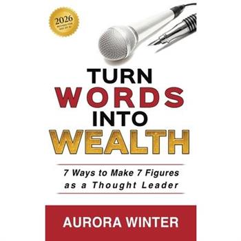 Turn Words Into Wealth
