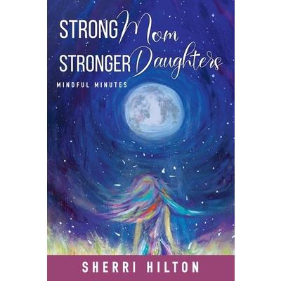 Strong Mom Stronger Daughters