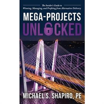 Mega-Projects Unlocked