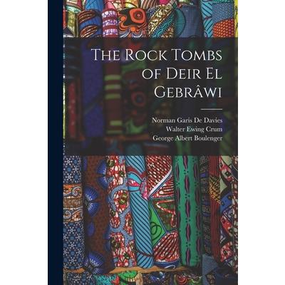 The Rock Tombs of Deir El Gebr璽wi
