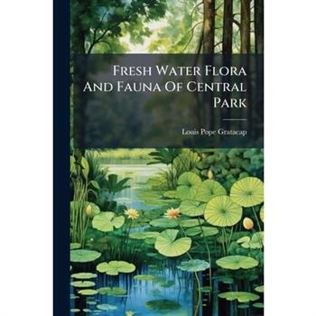 Fresh Water Flora And Fauna Of Central Park