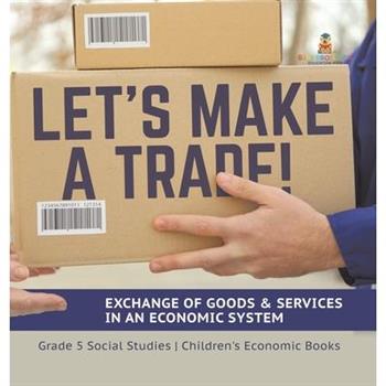 Let's Make a Trade!