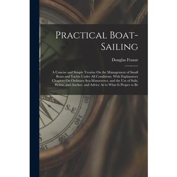 Practical Boat-Sailing