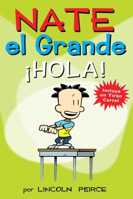 Nate El Grande: ︺ola! / Big Nate: Hello!