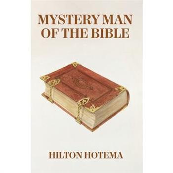 Mystery Man Of The Bible