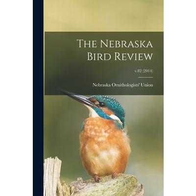 The Nebraska Bird Review; v.82 (2014)