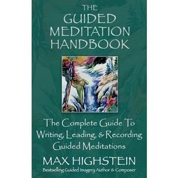 The Guided Meditation Handbook