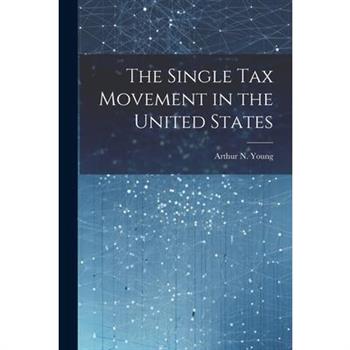 The Single Tax Movement in the United States