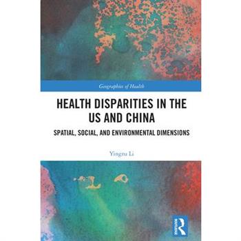 Health Disparities in the US and China