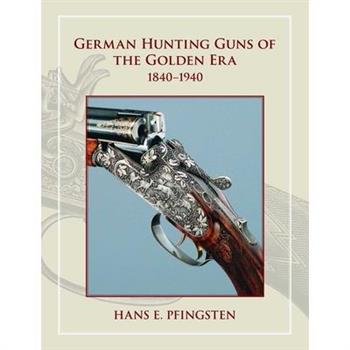 German Hunting Guns of the Golden Era