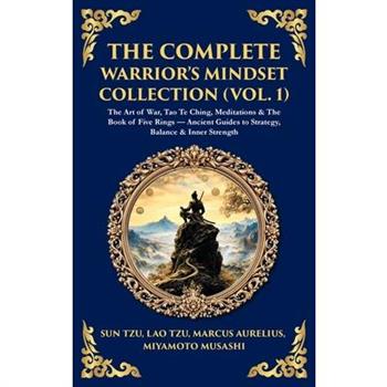 The Complete Warrior's Mindset Collection (Vol. 1)