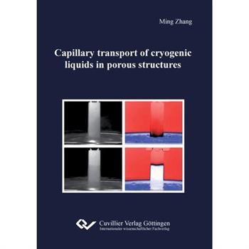 Capillary transport of cryogenic liquids in porous structures