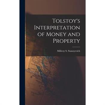Tolstoy’s Interpretation of Money and Property