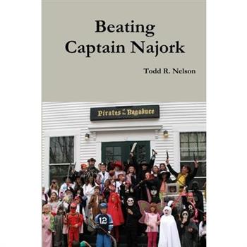 Beating Captain Najork Beating Captain Najork