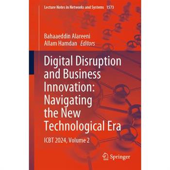Digital Disruption and Business Innovation: Navigating the New Technological Era