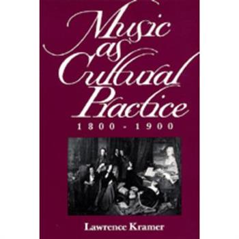Music as Cultural Practice, 1800-1900