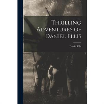 Thrilling Adventures of Daniel Ellis