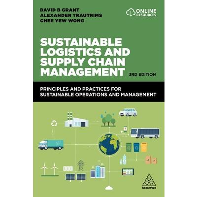 Sustainable Logistics and Supply Chain Management